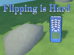                                                                       Flipping is Hard ﻞﯿﮭﮐ