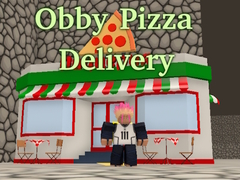                                                                       Obby Pizza Delivery ﻞﯿﮭﮐ