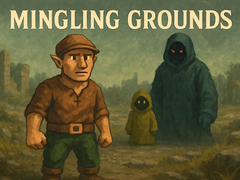                                                                       Mingling Grounds ﻞﯿﮭﮐ