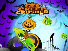                                                                       Creep Crushers ﻞﯿﮭﮐ