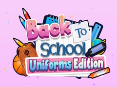                                                                       Back To School Uniforms Edition ﻞﯿﮭﮐ
