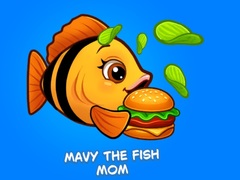                                                                       Mavy the Fish Mom ﻞﯿﮭﮐ