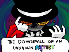                                                                       The Downfall of an Unknown Artist  ﻞﯿﮭﮐ