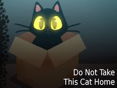                                                                       Do NOT Take This Cat Home ﻞﯿﮭﮐ