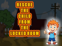                                                                       Rescue the Child from the Locked Room ﻞﯿﮭﮐ
