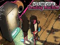                                                                       Interdimensional Vending Machine ﻞﯿﮭﮐ