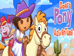                                                                       Dora's Pony Adventure ﻞﯿﮭﮐ