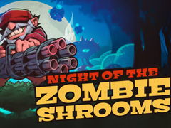                                                                       Night of the Zombieshrooms ﻞﯿﮭﮐ
