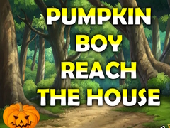                                                                       Pumpkin Boy Reach The House ﻞﯿﮭﮐ