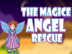                                                                       The Magic Angel Rescue ﻞﯿﮭﮐ