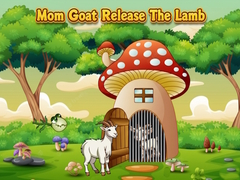                                                                       Mom Goat Release The Lamb ﻞﯿﮭﮐ