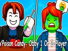                                                                       Poison Candy: Obby 1 Or 2-Player ﻞﯿﮭﮐ