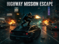                                                                       Highway Mission Escape ﻞﯿﮭﮐ