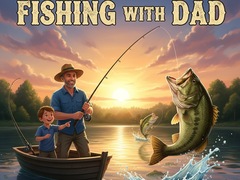                                                                       Fishing with Dad ﻞﯿﮭﮐ
