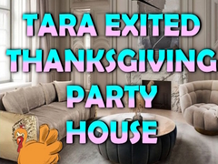                                                                       Tara Exited Thanksgiving Party House ﻞﯿﮭﮐ