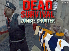                                                                       Dead Survival: Zombie Shooter ﻞﯿﮭﮐ