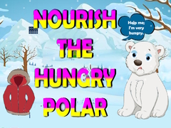                                                                       Nourish The Hungry Polar Bear ﻞﯿﮭﮐ