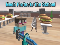                                                                       Noob Protects the School ﻞﯿﮭﮐ