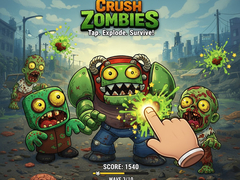                                                                       Crush Zombies ﻞﯿﮭﮐ