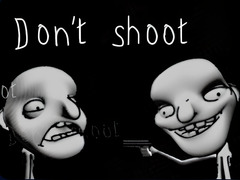                                                                       Don't shoot ﻞﯿﮭﮐ