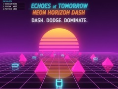                                                                       Echoes of Tomorrow: Neon Horizon Dash ﻞﯿﮭﮐ
