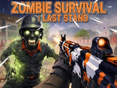                                                                       Zombie Survival : Last Stand ﻞﯿﮭﮐ