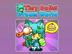                                                                       Tiny Dolls Dream World ﻞﯿﮭﮐ