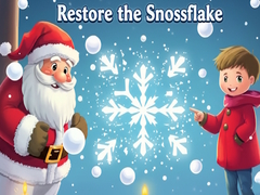                                                                       Restore the Snowflake ﻞﯿﮭﮐ
