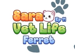                                                                       Sara Vet Life Ep11: Ferret ﻞﯿﮭﮐ