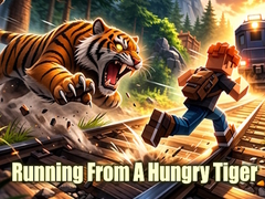                                                                      Running From A Hungry Tiger ﻞﯿﮭﮐ