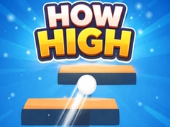                                                                       How High ﻞﯿﮭﮐ