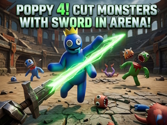                                                                       Poppy 4! Cut Monsters with Sword in Arena! ﻞﯿﮭﮐ