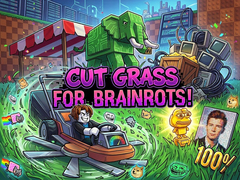                                                                       Cut Grass for Brainrots ﻞﯿﮭﮐ