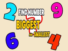                                                                       Find Number Biggest and Smallest ﻞﯿﮭﮐ