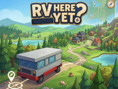                                                                       RV Here Yet? ﻞﯿﮭﮐ