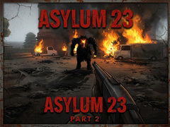                                                                       Asylum 23 Part 2 ﻞﯿﮭﮐ
