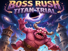                                                                       Boss Rush Titan Trial ﻞﯿﮭﮐ
