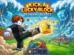                                                                       Kick a Lucky Block: Tsunami Waves ﻞﯿﮭﮐ