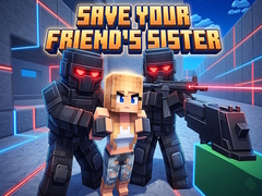                                                                       Save Your Friend's Sister ﻞﯿﮭﮐ