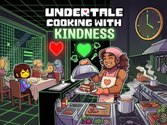                                                                       UnderTale Cooking with Kindness ﻞﯿﮭﮐ