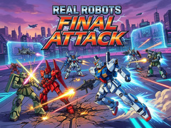                                                                       Real Robots Final Attack ﻞﯿﮭﮐ