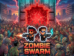                                                                       Zombie swarm ﻞﯿﮭﮐ