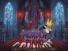                                                                       Murder Piano ﻞﯿﮭﮐ