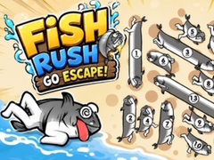                                                                       Fish Rush Go Escape! ﻞﯿﮭﮐ