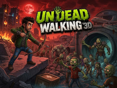                                                                       Undead Walking 3D ﻞﯿﮭﮐ