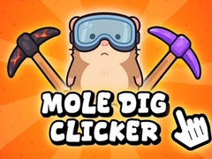                                                                       Mole Dig Clicker ﻞﯿﮭﮐ