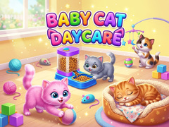                                                                       Baby Cat Daycare ﻞﯿﮭﮐ