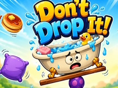                                                                      Don't Drop It ﻞﯿﮭﮐ