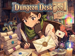                                                                       Dungeon Desk Job ﻞﯿﮭﮐ