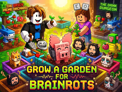                                                                       Grow a garden for Brainrots ﻞﯿﮭﮐ